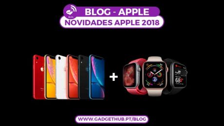Gadget Hub – Blog – Novidades Apple 2018 – Os Melhores Produtos Apple de 2018 Gadget Hub - Blog - Novidades Apple 2018 - Os Melhores Produtos Apple de 2018