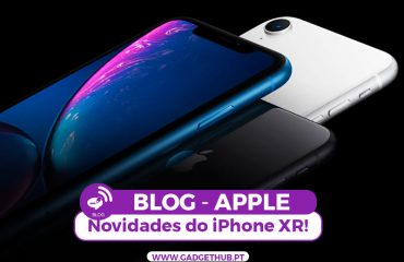 Gadget Hub – Blog – Novidades e diferenças o iPhone XR Gadget Hub - Blog - Novidades e diferenças o iPhone XR